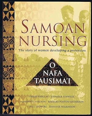 Imagen del vendedor de Samoan Nursing: The Story of Women Developing a Profession a la venta por Lazy Letters Books