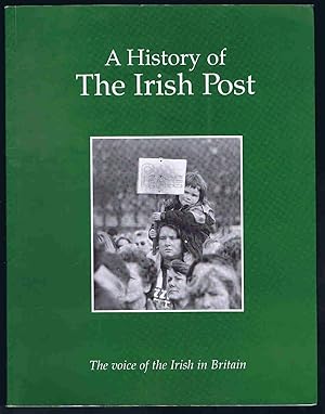 Seller image for A History of The Irish Post: The Voice of the Irish in Britain for sale by Lazy Letters Books