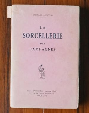 Imagen del vendedor de La Sorccellerie des Campagnes a la venta por David M. Herr