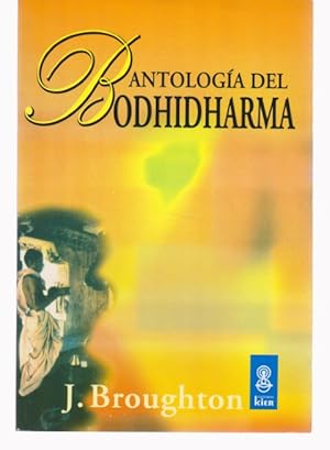 Image du vendeur pour ANTOLOGIA DEL BODHIDHARMA. LOS PRIMEROS REGISTROS DEL ZEN mis en vente par LIBRERIA TORMOS