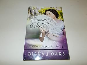 Seller image for Constant as the Sun: The Courtship of Mr. Darcy (One Thread Pulled) (Volume 2) for sale by Paradise Found Books