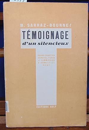 Seller image for Tmoignage d'un silencieux. G.Q.G., 2e bureau, Turin, Vichy for sale by librairie le vieux livre