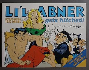 Seller image for LI'L ABNER - #18 / Volume Eighteen ; History - Making, Gets Hitched! ( the Complete Classic Newspaper Comic Strip DAILIES from the Year 1952); ABNER GETS HITCHED and MARRIES DAISY MAE. for sale by Comic World
