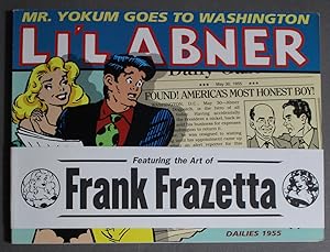 Bild des Verkufers fr LI'L ABNER - #21 / Volume Twenty One; ( the Complete Classic Newspaper Comic Strip DAILIES from the Year 1955); Tiny Yokum/ Eisenhower & Richard M. Nixon / Evil-Eye Fleegle/ Mr. Yokum Goes to Washington. zum Verkauf von Comic World