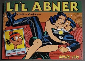 Bild des Verkufers fr LI'L ABNER - #5 / Volume FIVE; ( the Complete Classic Newspaper Comic Strip DAILIES from the Year 1939); 1st Lonesome Polecat, Kickapoo Joy Juice & Mother Ratfield . >> Sandra Petwell Cover & Story; zum Verkauf von Comic World