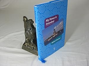 Seller image for MY NAME IS ISTANBUL for sale by Frey Fine Books