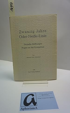 Immagine del venditore per Zwanzig Jahre Oder-Neie-Linie. Deutsche Hoffnungen - Fragen an das Evangelium. venduto da AphorismA gGmbH