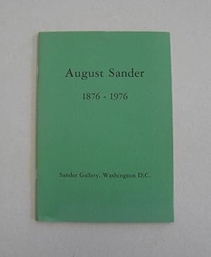 Image du vendeur pour August Sander 1876-1976; A retrospective in honor of the artist's 100th birthday. Nov. 6 to Dec. 4, 1976 mis en vente par Midway Book Store (ABAA)