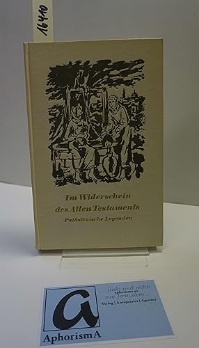 Immagine del venditore per Im Widerschein des Alten Testaments. Palstinensische Legenden. venduto da AphorismA gGmbH
