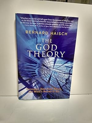 Seller image for The God Theory Universes, Zero-Point Fields, and What's Behind It All for sale by Fleur Fine Books