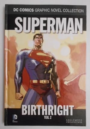 DC Comics Graphic Novel Collection 41: Superman: Birthright - Teil 2. Superman: Birthright 7-12. ...