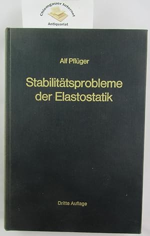 Stabilitätsprobleme der Elastostatik. DRITTE, neubearbeitete Auflage. Mit 548 Abbildungen.