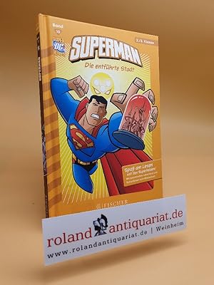 Bild des Verkufers fr Superman: Die entfhrte Stadt: Fischer. Nur fr Jungs zum Verkauf von Roland Antiquariat UG haftungsbeschrnkt