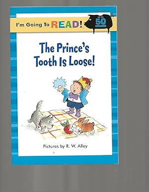 Image du vendeur pour The Prince's Tooth is Loose! (I'm Going to Read Series, Level 1) mis en vente par TuosistBook