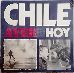 Chile Ayer y Hoy