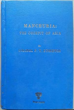 Seller image for Manchuria: the Cockpit of Asia for sale by SEATE BOOKS