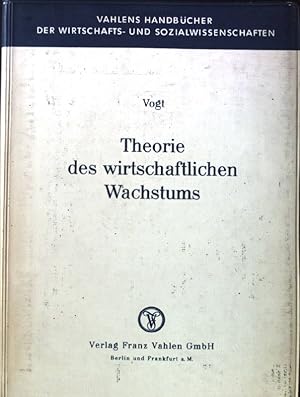 Bild des Verkufers fr Theorie des wirtschaftlichen Wachstums. Vahlens Handbcher der Wirtschafts- und Sozialwissenschaften. zum Verkauf von books4less (Versandantiquariat Petra Gros GmbH & Co. KG)