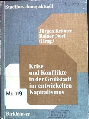 Bild des Verkufers fr Krise und Konflikte in der Grossstadt im entwickelten Kapitalismus : Texte zu e. "New urban sociology". Stadtforschung aktuell ; Bd. 9 zum Verkauf von books4less (Versandantiquariat Petra Gros GmbH & Co. KG)