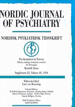 Bild des Verkufers fr Psychoanalysis in Norway . Supplement 32; Volume 48; 1994. Nordic Journal of Psychiatry . Ed.: Lars von Knorring. zum Verkauf von Fundus-Online GbR Borkert Schwarz Zerfa