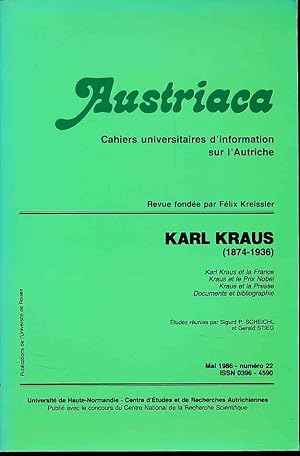 Bild des Verkufers fr Karl Kraus (1874-1936). Austriaca. Cahiers Universitaires d'information sur l'Autriche, Mai 1986 - n 22 Douzime anne. zum Verkauf von Fundus-Online GbR Borkert Schwarz Zerfa