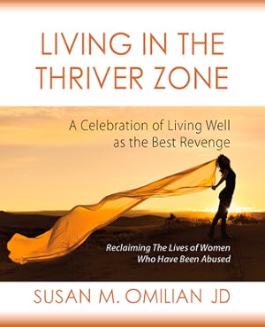 Bild des Verkufers fr Living in the Thriver Zone: A Celebration of Living Well as the Best Revenge (Paperback or Softback) zum Verkauf von BargainBookStores