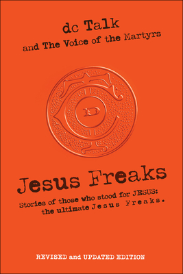 Seller image for Jesus Freaks: Stories of Those Who Stood for Jesus, the Ultimate Jesus Freaks (Paperback or Softback) for sale by BargainBookStores