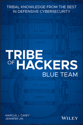 Seller image for Tribe of Hackers Blue Team: Tribal Knowledge from the Best in Defensive Cybersecurity (Paperback or Softback) for sale by BargainBookStores