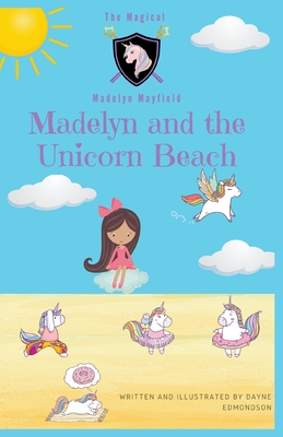 Imagen del vendedor de Madelyn and the Unicorn Beach (Paperback or Softback) a la venta por BargainBookStores