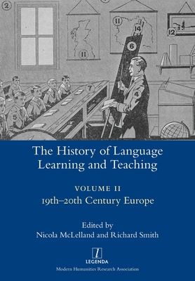 Imagen del vendedor de The History of Language Learning and Teaching II: 19th-20th Century Europe (Paperback or Softback) a la venta por BargainBookStores