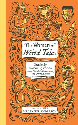 Bild des Verkufers fr The Women of Weird Tales: Stories by Everil Worrell, Eli Colter, Mary Elizabeth Counselman and Greye La Spina (Paperback or Softback) zum Verkauf von BargainBookStores