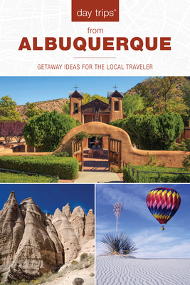 Seller image for Day Trips(R) from Albuquerque: Getaway Ideas For The Local Traveler, 2nd Edition (Paperback or Softback) for sale by BargainBookStores
