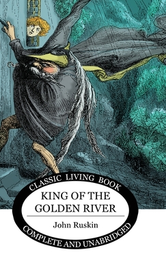 Seller image for King of the Golden River (Hardback or Cased Book) for sale by BargainBookStores