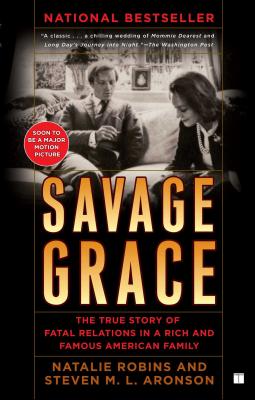 Image du vendeur pour Savage Grace: The True Story of Fatal Relations in a Rich and Famous American Family (Paperback or Softback) mis en vente par BargainBookStores