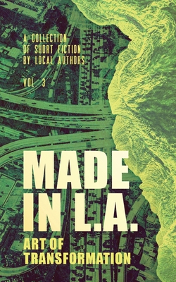 Seller image for Made in L.A. Vol. 3: Art of Transformation (Paperback or Softback) for sale by BargainBookStores