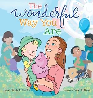Seller image for The Wonderful Way You Are: A Special Needs Picture Book (Hardback or Cased Book) for sale by BargainBookStores