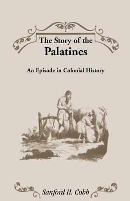 Seller image for The Story of the Palatines (Paperback or Softback) for sale by BargainBookStores