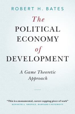 Immagine del venditore per The Political Economy of Development: A Game Theoretic Approach (Paperback or Softback) venduto da BargainBookStores