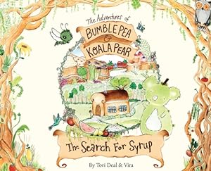 Seller image for The Adventures of Bumble Pea and Koala Pear: The Search For Syrup (Hardback or Cased Book) for sale by BargainBookStores