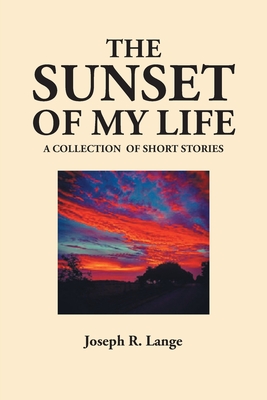 Bild des Verkufers fr The Sunset of My Life (Paperback or Softback) zum Verkauf von BargainBookStores