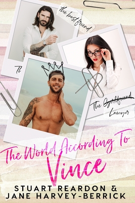 Seller image for The World According to Vince: a romantic comedy (Paperback or Softback) for sale by BargainBookStores