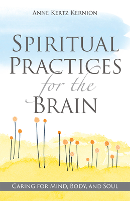 Seller image for Spiritual Practices for the Brain: Caring for Mind, Body, and Soul (Paperback or Softback) for sale by BargainBookStores
