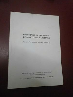 Seller image for Philosophie & sociologie - Histoire d'une rencontre. Autour d'un expos de P. Ricoeur. for sale by Le livre de sable