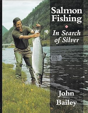 Image du vendeur pour Salmon Fishing:. In Search of Silver mis en vente par Paul Brown