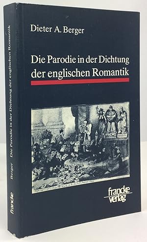 Bild des Verkufers fr Die Parodie in der Dichtung der englischen Romantik. zum Verkauf von Antiquariat Heiner Henke