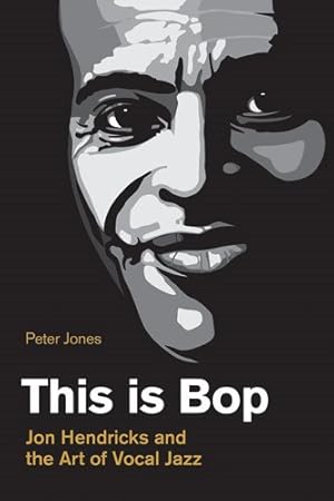 Seller image for This Is Bop : Jon Hendricks and the Art of Vocal Jazz for sale by GreatBookPricesUK