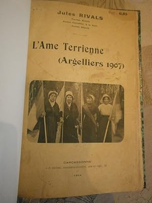 Seller image for L'Ame terrienne - Argelliers 1907 for sale by Le livre de sable