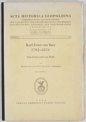 Karl ernst von baier (1702-1876). Sein Leben und sein Werk.