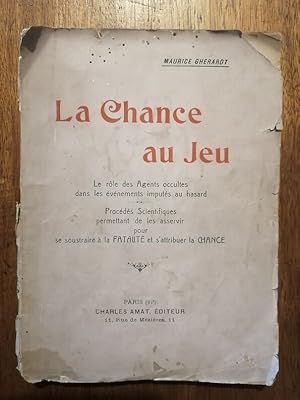 La chance au jeu , vers 1900 - GHERARDT Maurice - Provoquer la chance Hasard Fatalité Influences ...