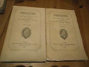Origène. Cours d'éloquence sacrée fait à la Sorbonne pendant les années 1866/1867. 2 volumes.
