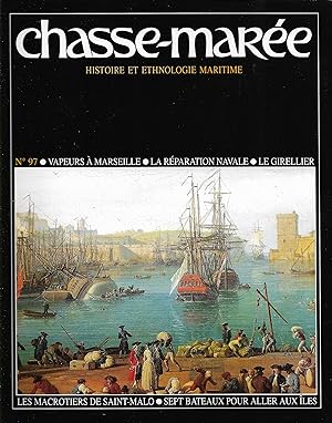 Revue "Le Chasse-Marée" (histoire et ethnologie maritime) n°97, avril 1996 [Marseille, les Gireli...